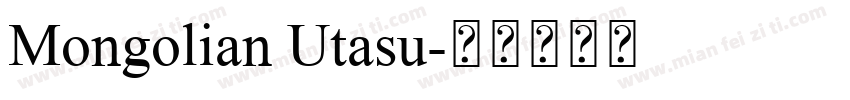 Mongolian Utasu字体转换